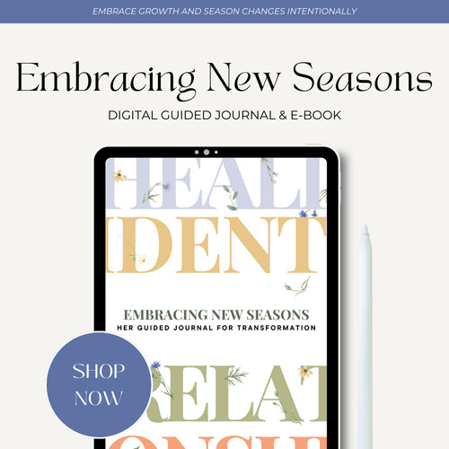 Embracing New Seasons: A Guided Digital Journal