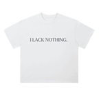 I Lack Nothing Cotton Tee
