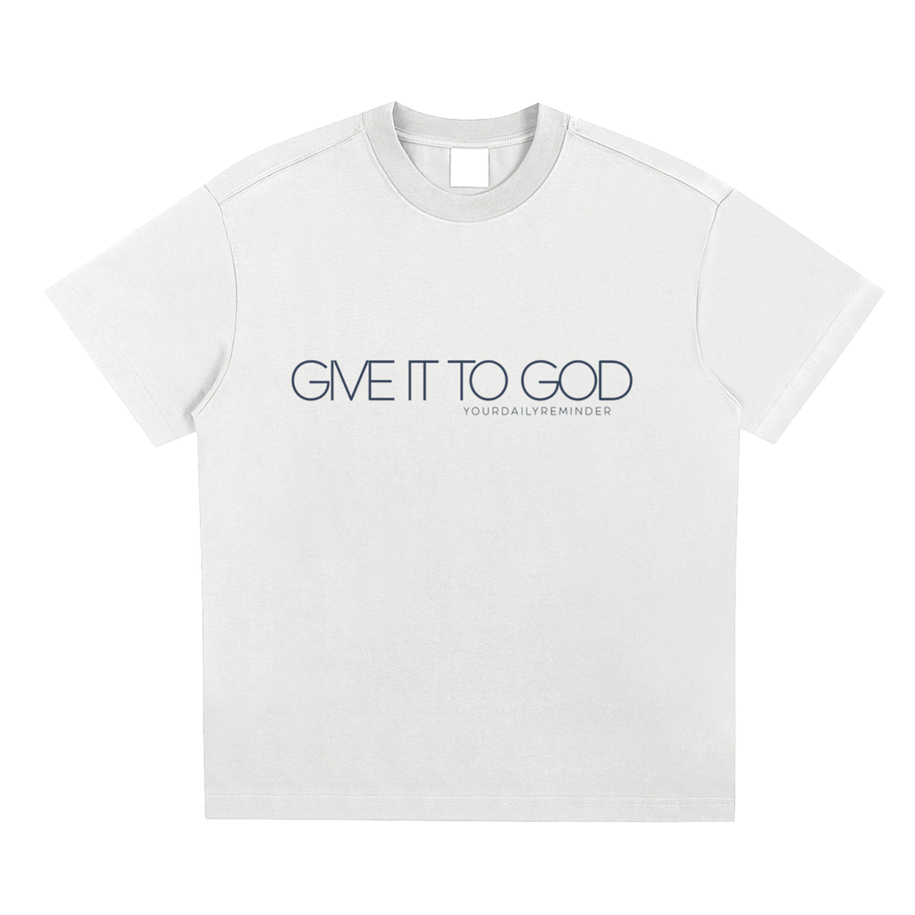 Give It To God Tee