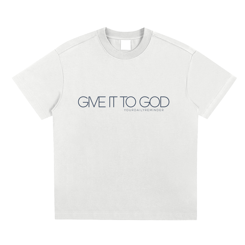 Give It To God Tee